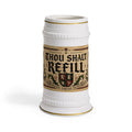 Thou Shalt Refill Medieval Tavern Stein Mug - 22oz Ceramic Beer Mug
